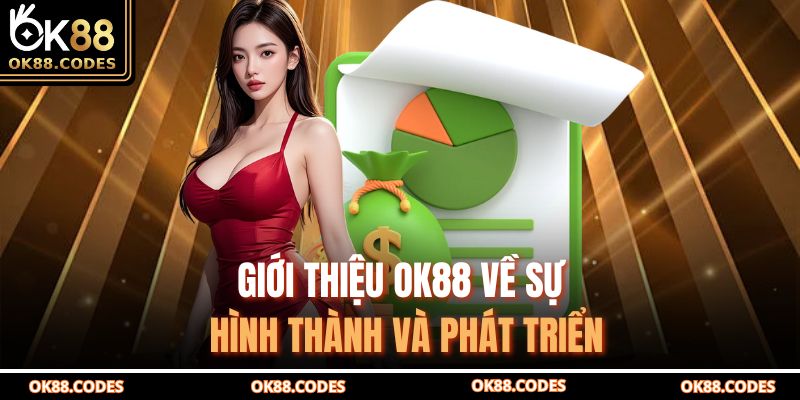 Giới thiệu OK88 về sự hình thành và phát triển