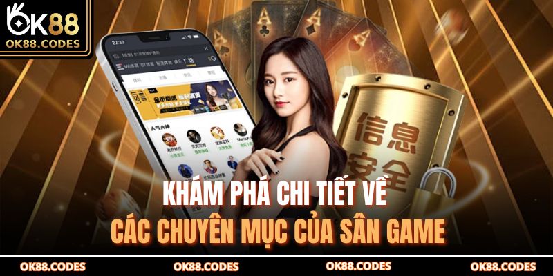 Khám phá chi tiết về các chuyên mục của sân game
