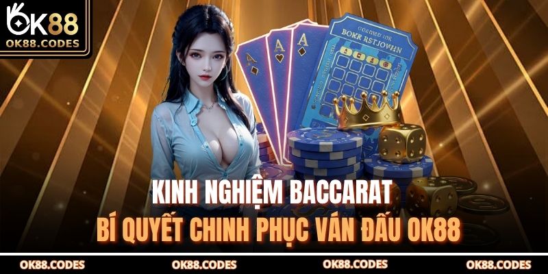 Kinh nghiệm baccarat