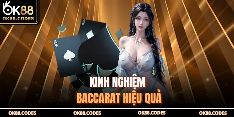 Kinh nghiệm baccarat hiệu quả