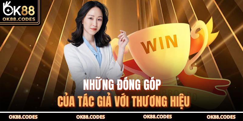 Những đóng góp của tác giả với thương hiệu